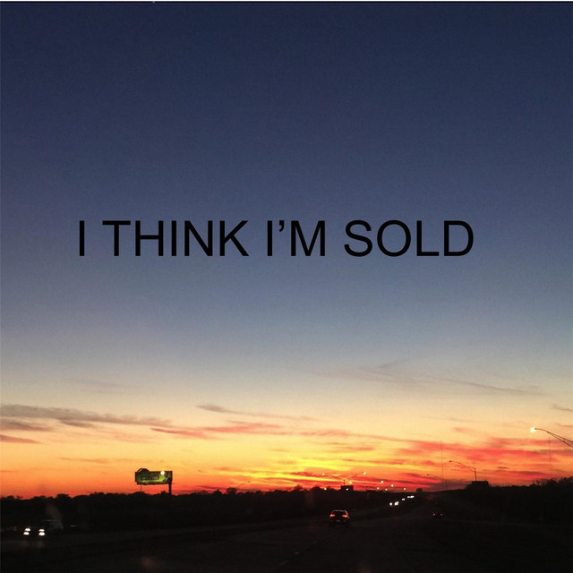 I Think I'm Sold cover