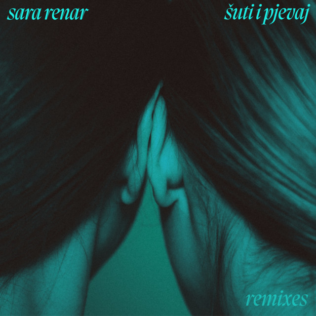 Šuti I Pjevaj (Remixes) cover art