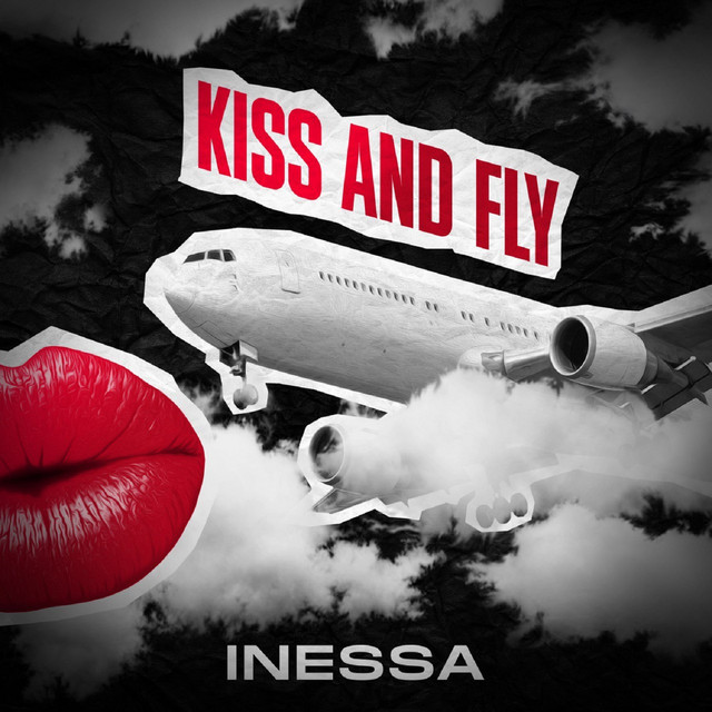 Обкладинка: Kiss and fly — INESSA