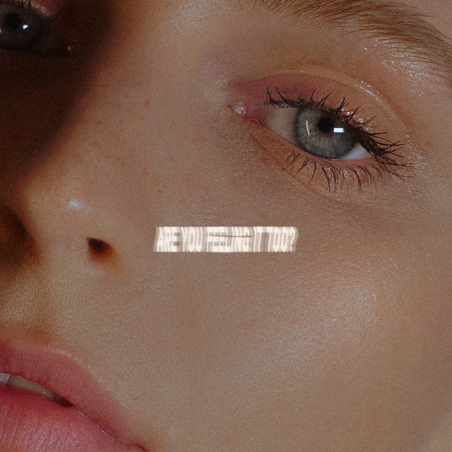 ARE YOU FEELING IT TOO? cover art