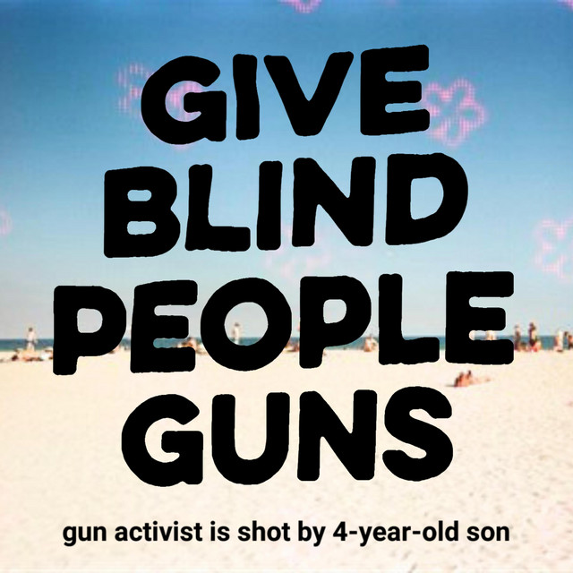 Give Blind People Guns cover art
