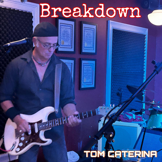 Breakdown - Single by Tom Caterina | Spotify