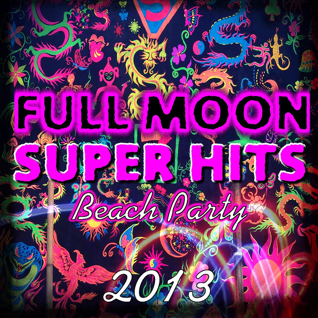 Full Moon Super Hits (Beach Party 2013) cover