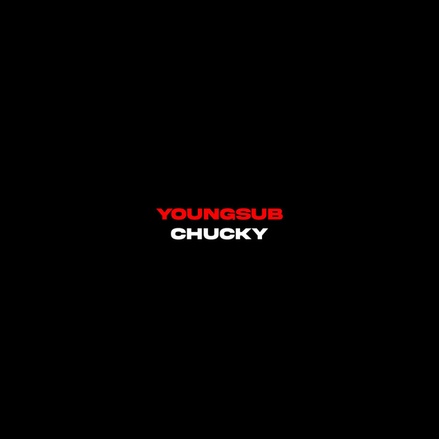 Chucky - Single by Youngsub | Spotify