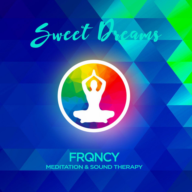 Sweet Dreams Frequencies - Meditation & Sound Therapy cover art