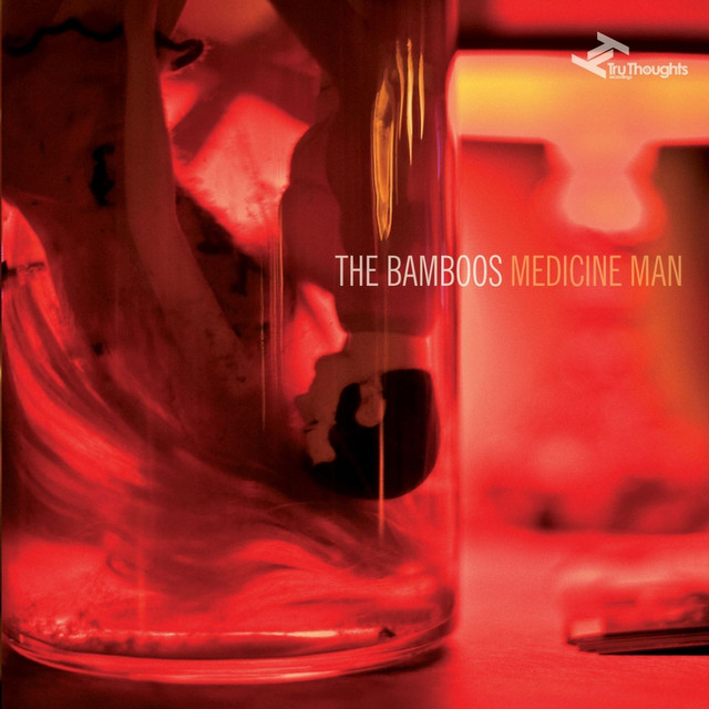 Medicine Man - Album by The Bamboos | Spotify