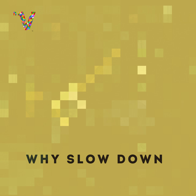 Why Slow Down cover art