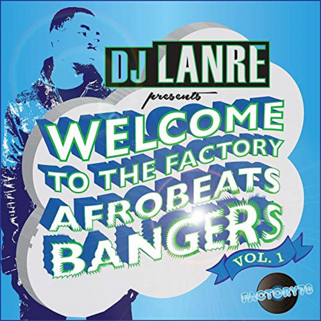 Welcome to the Factory Afrobeat Bangers, Vol. 1 cover art