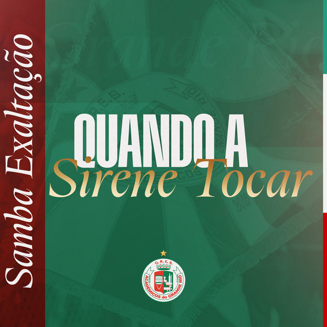 Quando a Sirene Tocar (Samba Exaltação)