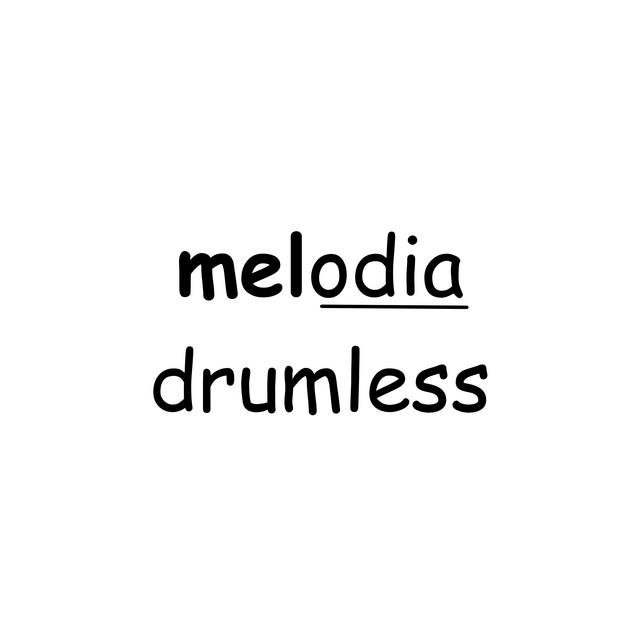 melodia drumless