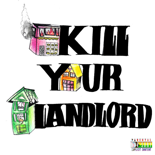 KILL YOUR LANDLORD (whoseURS.) cover art