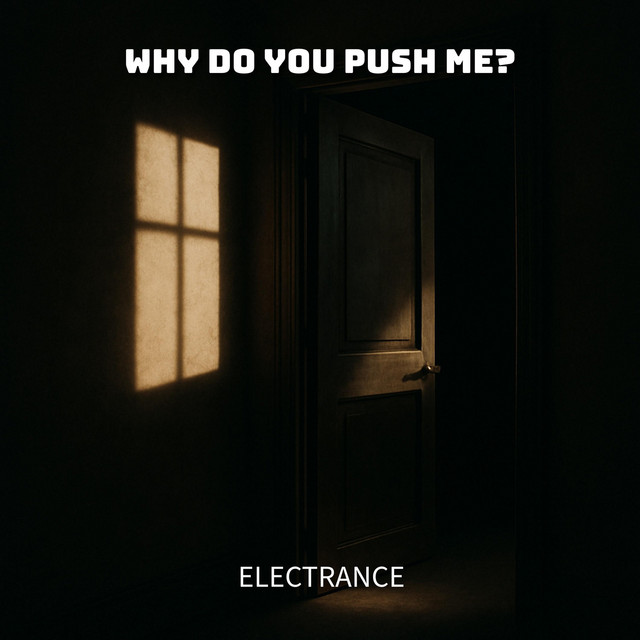 Why Do You Push Me ?