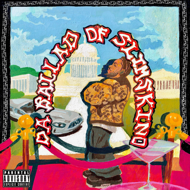 DA BALLAD OF SLIMSKINO