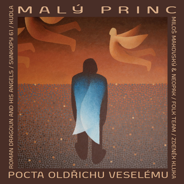 Malý princ - pocta oldřichu veselému