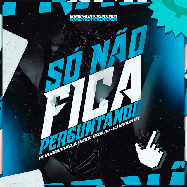 Não Fica Me Perguntando