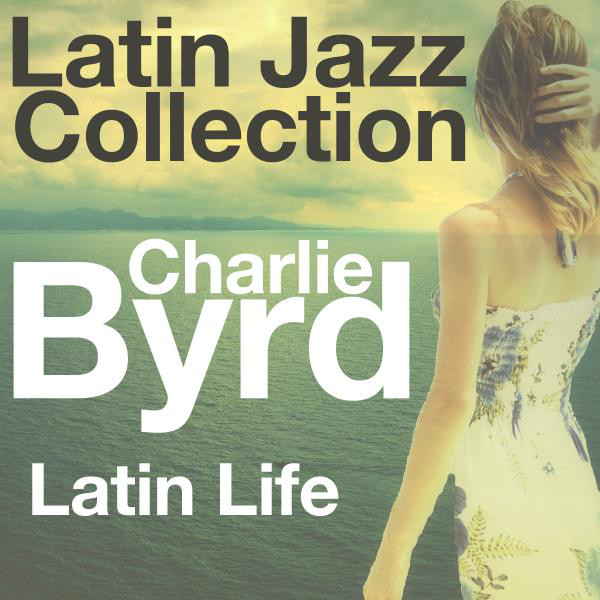 Latin Life (Latin Jazz Collection) cover art