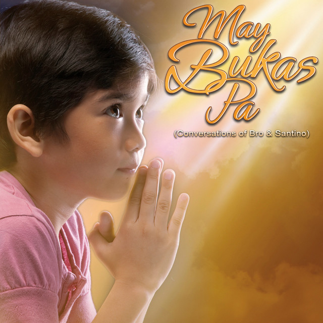 May Bukas Pa (Conversations Of Bro & Santino) cover art
