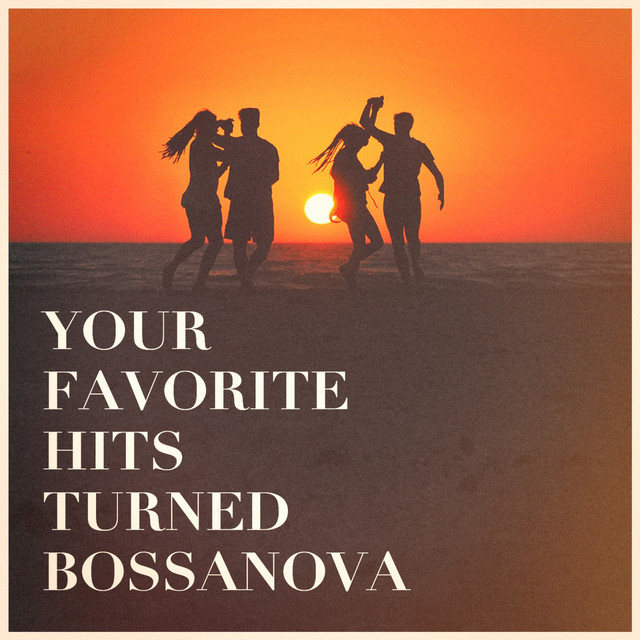 Your Favorite Hits Turned Bossanova cover art