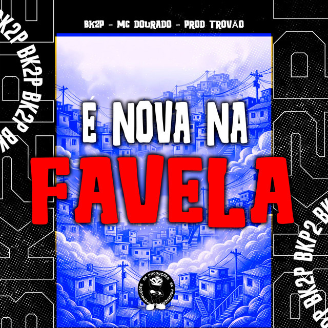 E NOVA NA FAVELA