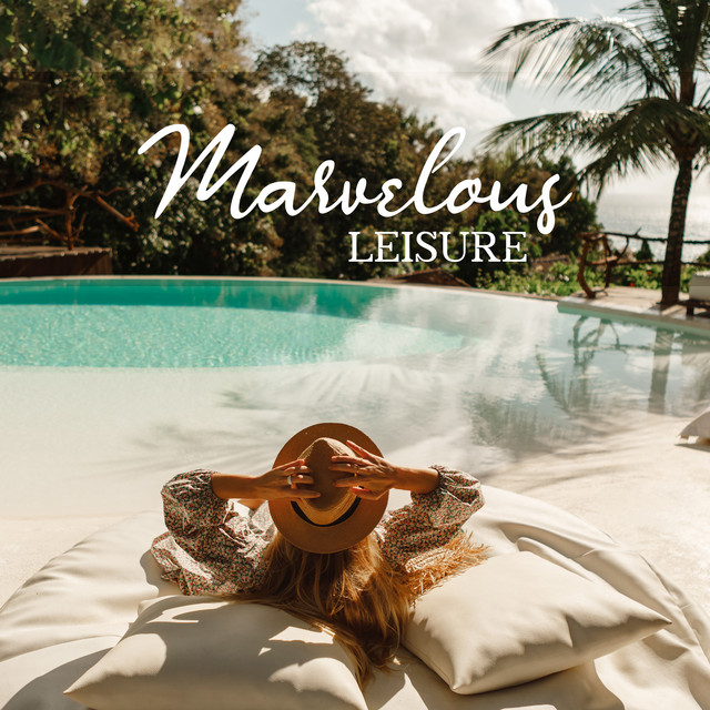 Marvelous Leisure: Create More Relaxation in Your Life cover art