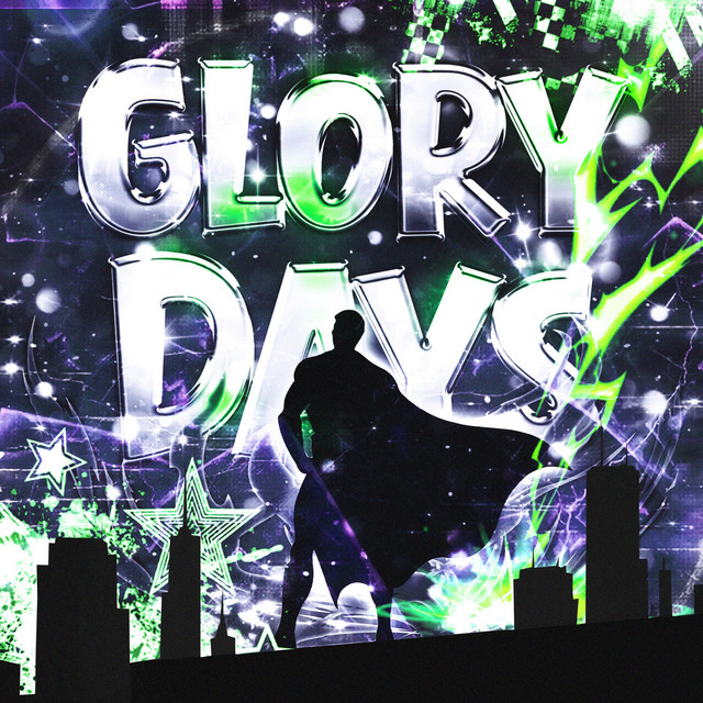GLORY DAYS
