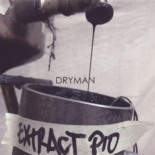 DRYMAN EXTRACT PIO cover art