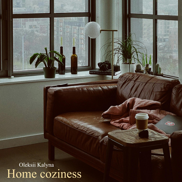 Обкладинка: Home coziness — Oleksii Kalyna