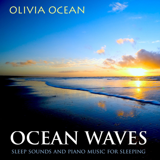 Ocean Waves Sleep Sounds and Piano Music For Sleeping cover art