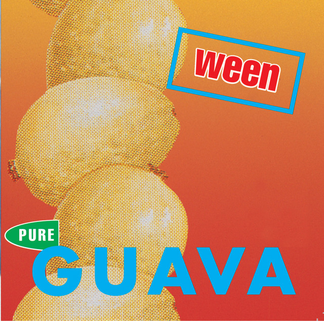 Pure Guava — Ween · 1 song