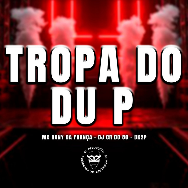 TROPA DU P
