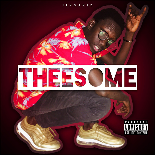 Theesome - Single by Insskid | Spotify