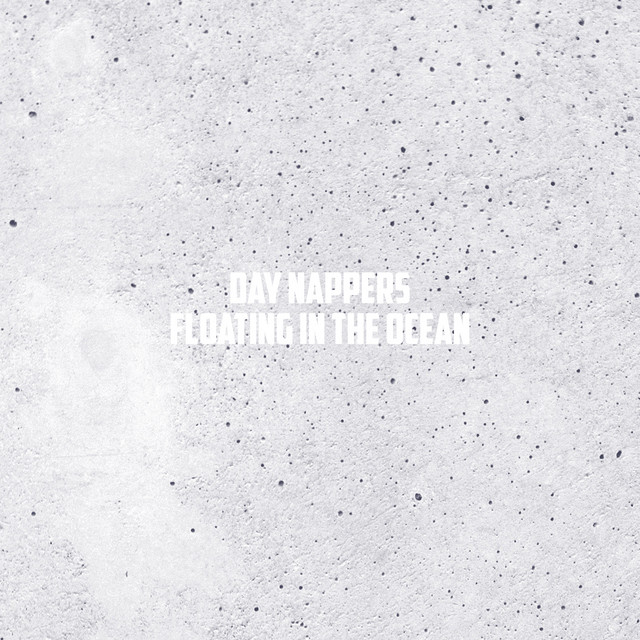 Floating in the Ocean by Day Nappers