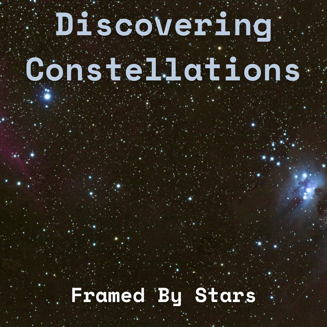 Discovering Constellations - Single by Framed By Stars | Spotify