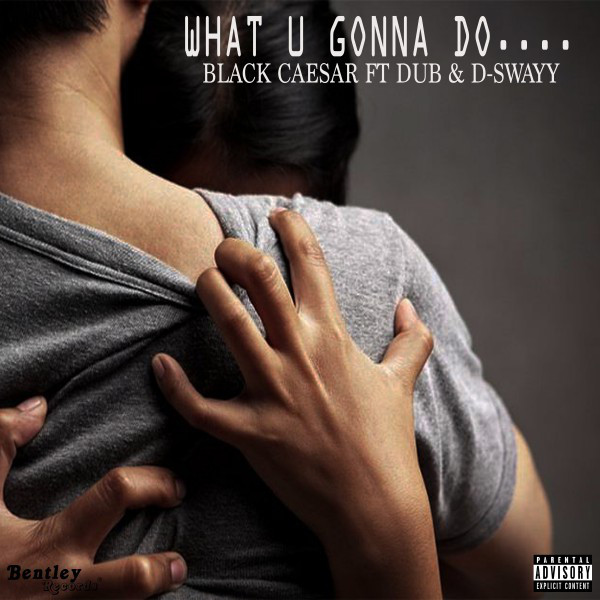 What U Gonna Do cover