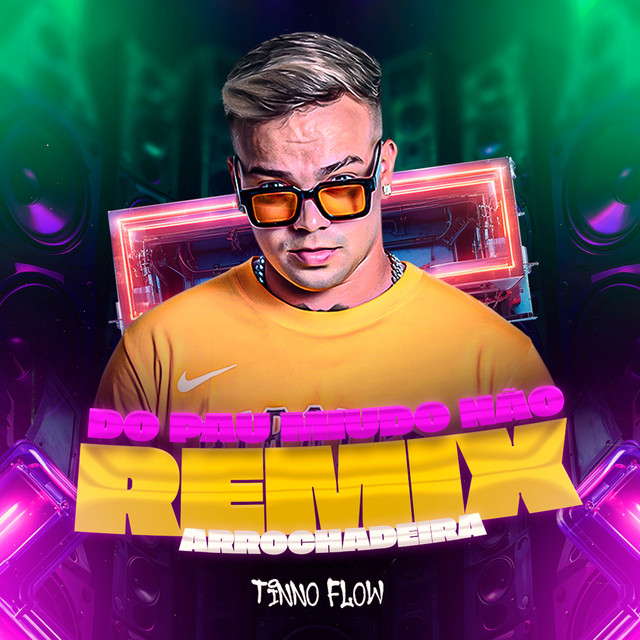 Do Pau Miudo Não - Remix Arrochadeira