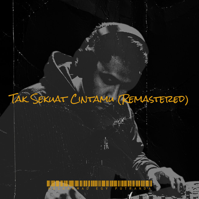 Tak Sekuat Cintamu - Remastered