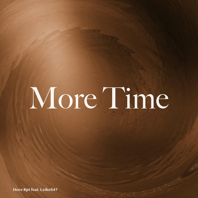 More Time - Single by Hore Rpt | Spotify