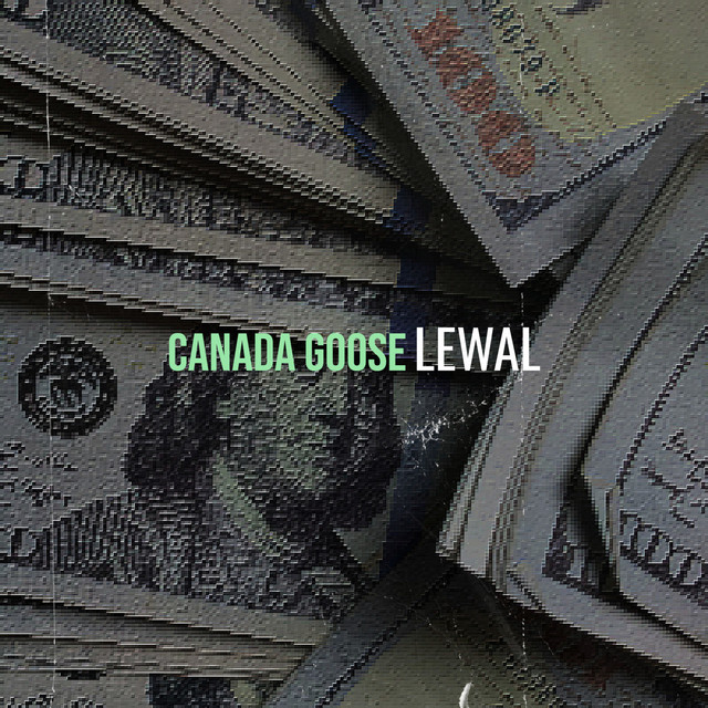 Canada Goose - Single by Lewal | Spotify
