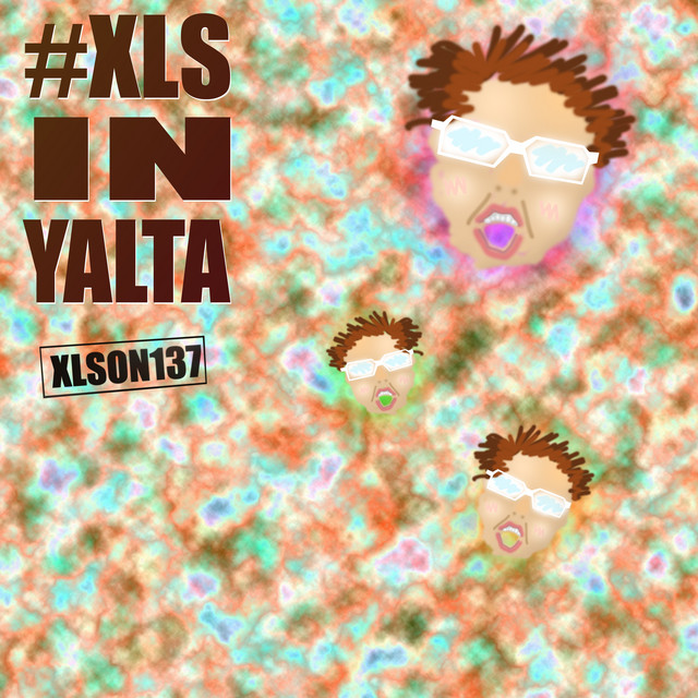 Обкладинка: #XLSINYALTA — Xlson137