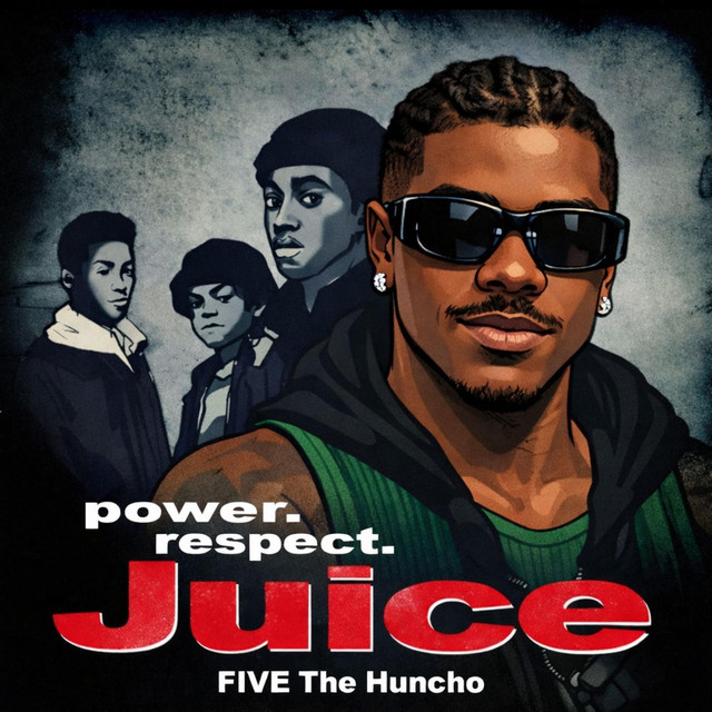 Juice : Power & Respect