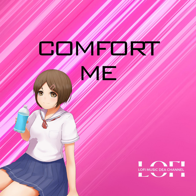 Comfort Me
