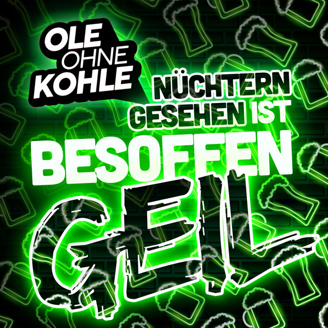 Nüchtern gesehen ist besoffen geil cover