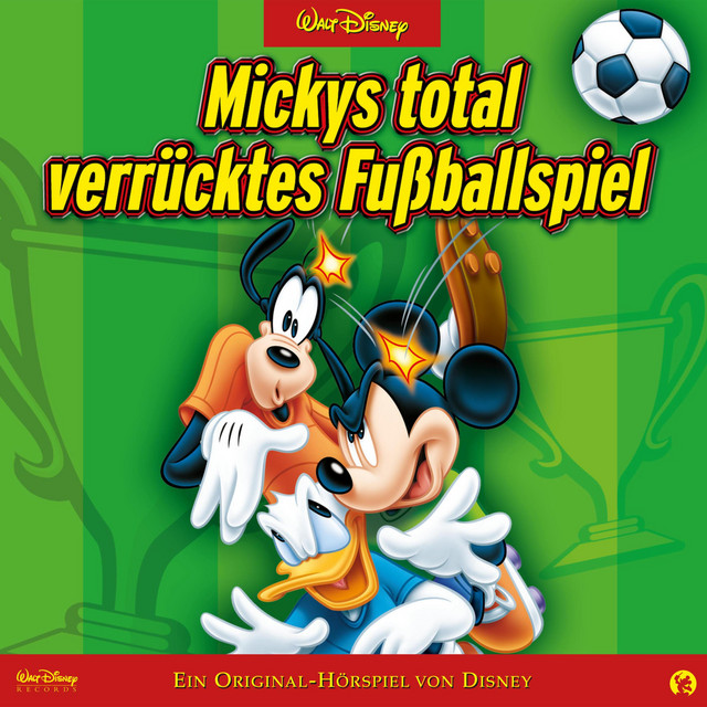 Mickys total verrücktes Fußballspiel (Hörspiel von Disney) cover art