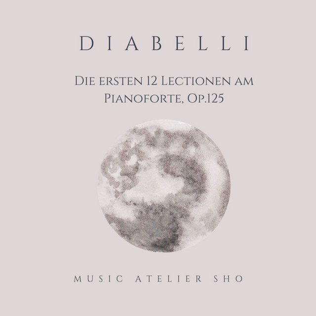DIABELLI Die ersten 12 Lectionen am Pianoforte (Op.125) cover art