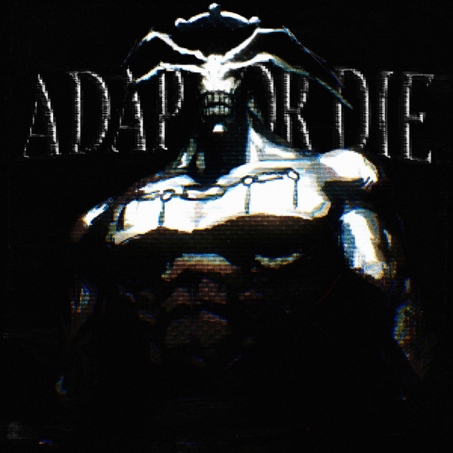 ADAPT OR DIE