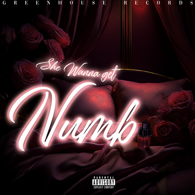 She Wanna Get Numb