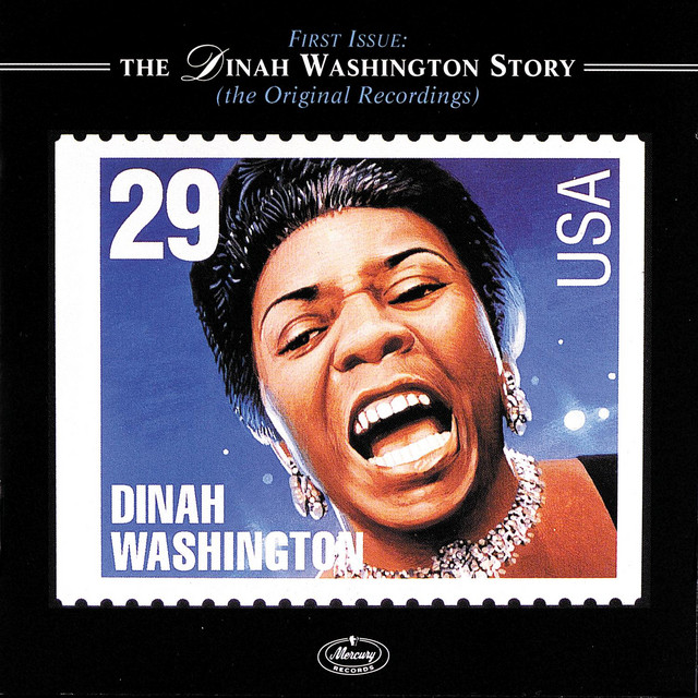 First Issue: The Dinah Washington Story (The Original Recordings