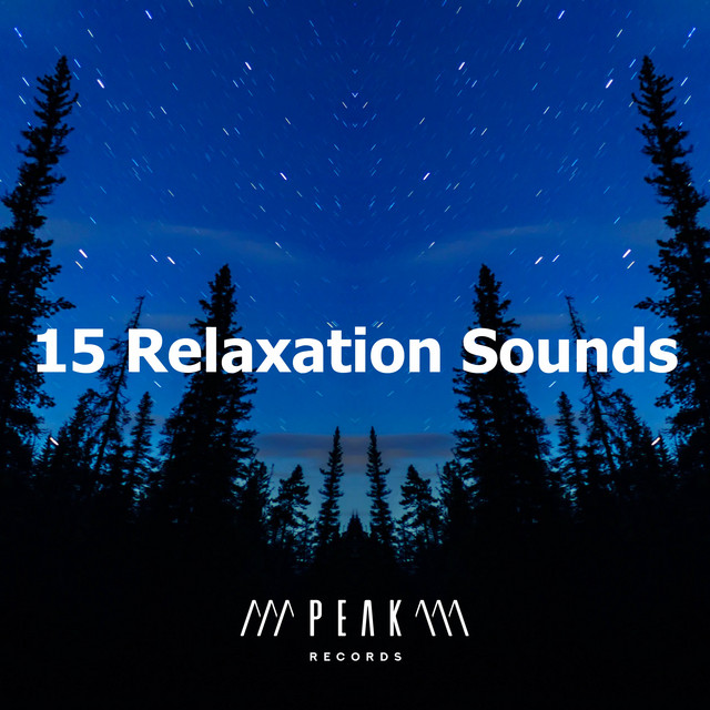 15 Relaxation Sounds - Album by Meditation and Relaxation | Spotify