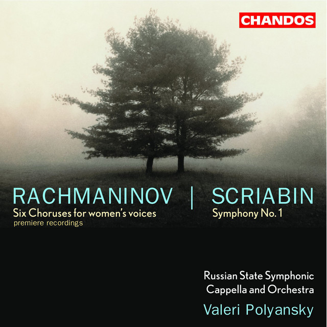 Scriabin: Symphony No. 1 - Rachmaninoff: Six Choruses