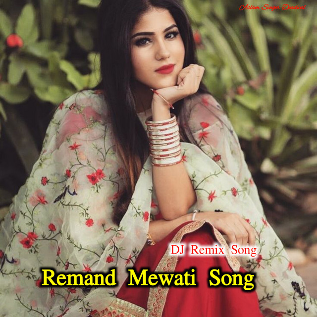 Remand Mewati Song ( Dj Remix Song )